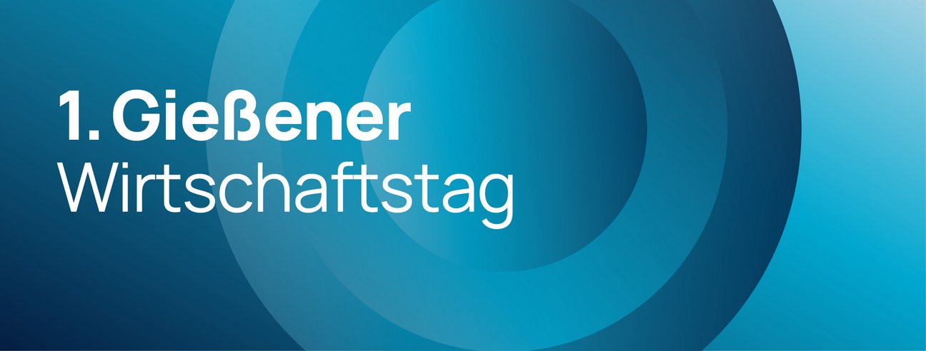 Gießener Wirtschaftstag in Gießen Mittelhessen