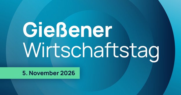 Giessener Wirtschaftstag in Hessen Mittelhessen